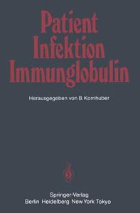 Patient - Infektion - Immunglobulin edito da Springer Berlin Heidelberg