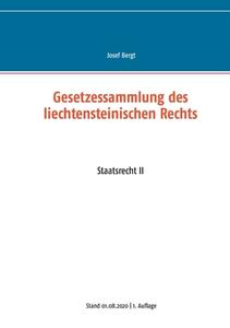 Gesetzessammlung des liechtensteinischen Rechts edito da Books on Demand