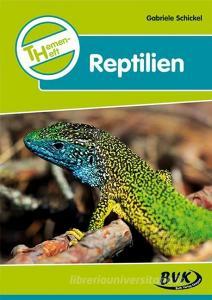 Themenheft Reptilien di Gabriele Schickel edito da Buch Verlag Kempen