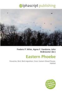 Eastern Phoebe edito da Vdm Publishing House