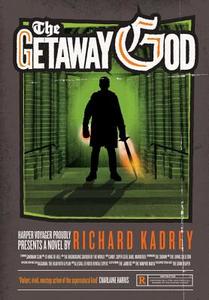 The Getaway God di Richard Kadrey edito da HarperCollins Publishers