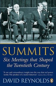Summits: Six Meetings That Shaped the Twentieth Century di David Reynolds edito da Penguin Books
