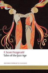 Tales Of The Jazz Age di F. Scott Fitzgerald edito da Oxford University Press