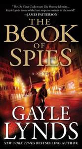 The Book of Spies di Gayle Lynds edito da St. Martin's Press