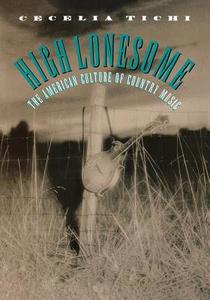 High Lonesome di Cecelia Tichi edito da The University Of North Carolina Press