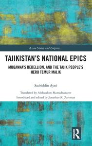 Tajikistan's National Epics di Sadriddin Ayni edito da Taylor & Francis Ltd