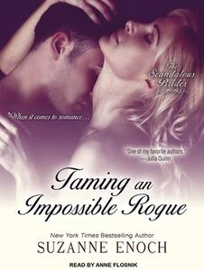 Taming an Impossible Rogue di Suzanne Enoch edito da Tantor Audio