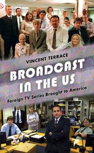 Broadcast In The US di Vincent Terrace edito da Rowman & Littlefield