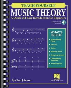 Teach Yourself Music Theory: A Quick and Easy Introduction for Beginners with Audio Access Included di Chad Johnson edito da HAL LEONARD PUB CO