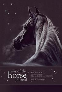 Way of the Horse Journal di Kim McElroy edito da New World Library