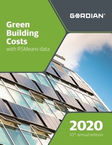 Green Building Costs with Rsmeans Data: 60550 edito da R S MEANS CO INC