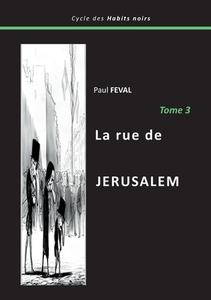 La rue de Jérusalem di Paul Feval edito da Books on Demand