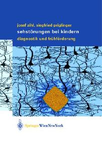Sehstorungen Bei Kindern di Josef Zihl, Siegfried Priglinger edito da Springer Verlag Gmbh