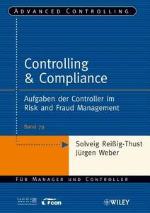 Controlling & Compliance di Solveig Reisig-Thust, Jurgen Weber edito da Wiley-vch Verlag Gmbh