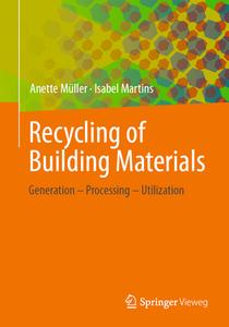 Recycling Of Building Materials di Anette Muller, Isabel Martins edito da Springer Fachmedien Wiesbaden