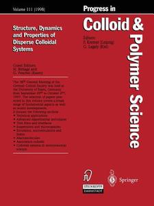 Structure, Dynamics and Properties of Dispersed Colloidal Systems edito da Steinkopff