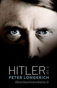 Hitler di Peter Longerich edito da Oxford University Press