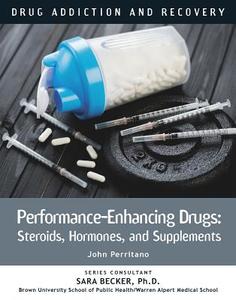 Performance-Enhancing Drugs: Steroids, Hormones, and Supplements di John Perritano edito da MASON CREST PUBL