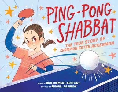 Ping-Pong Shabbat di Ann Diament Koffsky edito da Little Bee Books