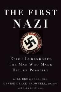 The First Nazi di Will Brownell, Denise Drace-Brownell edito da Counterpoint