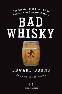 Bad Whisky di Edward Burns, Ian Buxton edito da Neil Wilson Publishing
