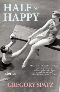 Half as Happy di Gregory Spatz edito da ENGINE BOOKS