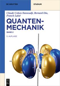 Quantenmechanik Band 2 di Claude Cohen-Tannoudji, Bernard Diu, Franck Laloë edito da Gruyter, Walter de GmbH