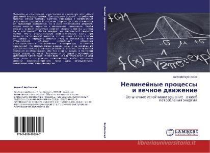 Nelineynye protsessy i vechnoe dvizhenie di Evgeniy Yakubovskiy edito da LAP Lambert Academic Publishing