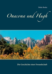 Onacona und Hugh di Heike Boeke edito da Books on Demand