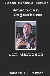 American Injustice di Robert P Fitton edito da Independently Published
