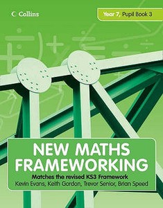 New Maths Frameworking - Year 7 Pupil Book 3 (levels 5-6) di Kevin Evans, Keith Gordon, Brian Speed, Trevor Senior edito da Harpercollins Publishers