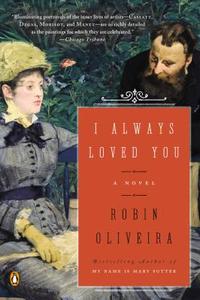 I Always Loved You di Robin Oliveira edito da PENGUIN GROUP