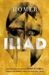 The Iliad di Homer, Ian Morris edito da Oxford University Press Inc