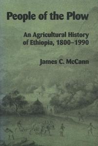 People Of The Plow di James C. McCann edito da University Of Wisconsin Press