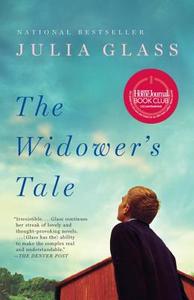 The Widower's Tale di Julia Glass edito da Alfred A. Knopf