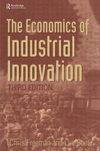 The Economics of Industrial Innovation di Chris Freeman edito da Taylor & Francis Ltd