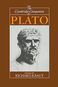 The Cambridge Companion to Plato edito da Cambridge University Press