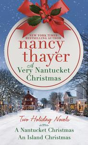 A Very Nantucket Christmas: Two Holiday Novels di Nancy Thayer edito da BALLANTINE BOOKS