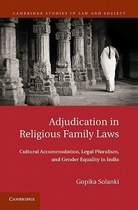 Adjudication in Religious Family Laws di Gopika Solanki edito da Cambridge University Press