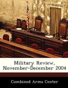 Military Review, November-december 2004 edito da Bibliogov