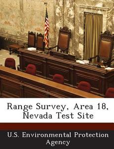 Range Survey, Area 18, Nevada Test Site edito da Bibliogov