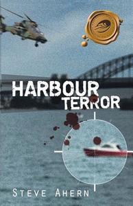 Harbour Terror di Steve Ahern edito da Trafford Publishing