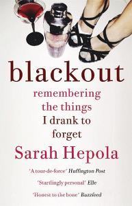 Blackout di Sarah Hepola edito da Hodder And Stoughton Ltd.