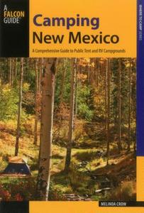 Camping New Mexico di Crow edito da Falcon Press Publishing