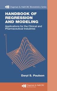 Handbook of Regression and Modeling di Daryl S. (BioSciences Laboratories Paulson edito da Taylor & Francis Ltd