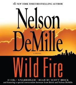Wild Fire di Nelson DeMille edito da Hachette Audio