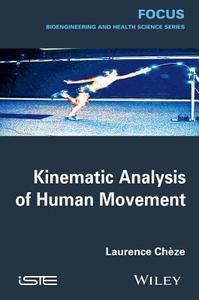 Kinematic Analysis of Human Movement di Laurence Ch?ze edito da John Wiley & Sons, Ltd.