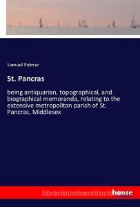 St. Pancras di Samuel Palmer edito da hansebooks