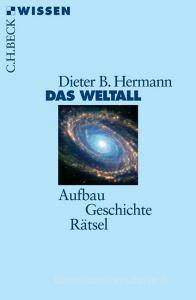Das Weltall di Dieter B. Herrmann edito da Beck C. H.