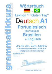 Wörterbuch Deutsch -  Portugiesisch (Brasilien) - Englisch Niveau A1 di Marlene Schachner, Edouard Akom edito da Books on Demand